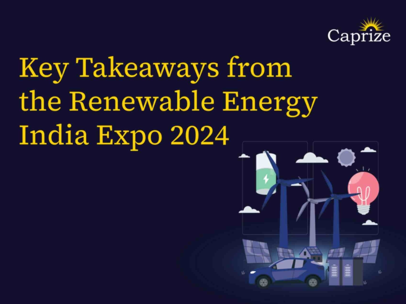 Key Takeaways from the Renewable Energy - India Expo 2024